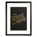 BOMB DIGGITY LETTERPRESS PRINT