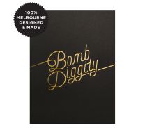 BOMB DIGGITY LETTERPRESS PRINT